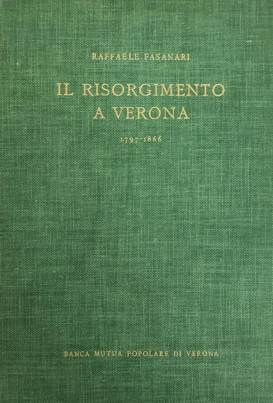 Il Risorgimento A Verona 1797-1866 - copertina