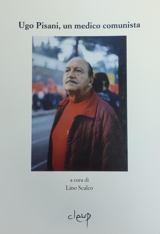 Ugo Pisani, Un Medico Comunista - copertina