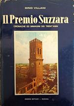 Il Premio Suzzara. Cronache Ed Immagini Dei Trent'Anni