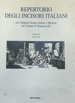 Repertorio Degli Incisori Italiani Nel Gabinetto Stampe Antiche E Moderne Del Comune Di Bagnacavallo. Volume Ii