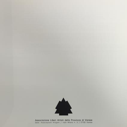 Associazione Liberi Artisti Della Provincia Di Varese. Volume I - copertina