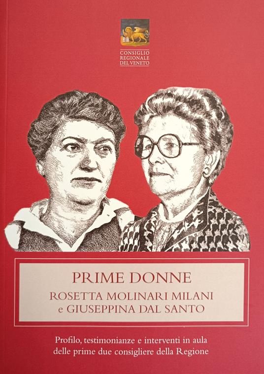 Prime Donne. Rosetta Molinari Milani E Giuseppina Dal Santo - copertina