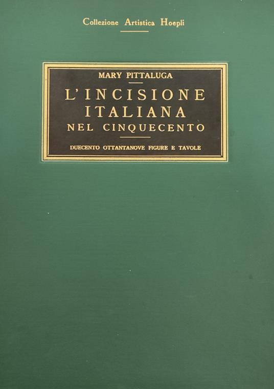 L' Incisione Italiana Nel Cinquecento - Pittaluga Mary - copertina