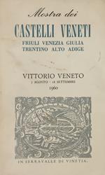 Mostra Dei Castelli Veneti Friuli Venezia Giulia Trentino Alto Adige