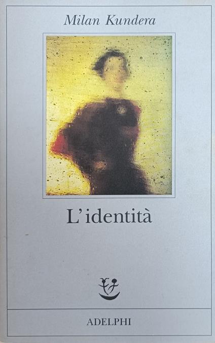 L' Identita' - Milan Kundera - copertina