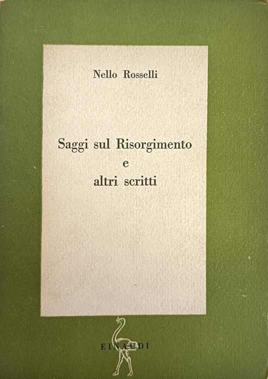 Saggi Sul Risorgimento E Altri Scritti - Nello Rosselli - copertina