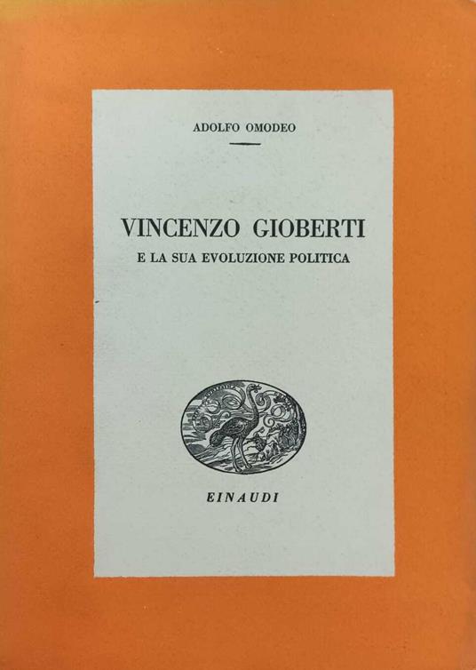 Vincenzo Gioberti E La Sua Evoluzione Politica - Adolfo Omodeo - copertina