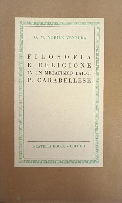 Filosofia E Religione In Un Metafisico Laico: P. Carabellese - copertina
