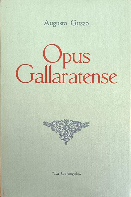 Opus Gallarantense - Augusto Guzzo - copertina