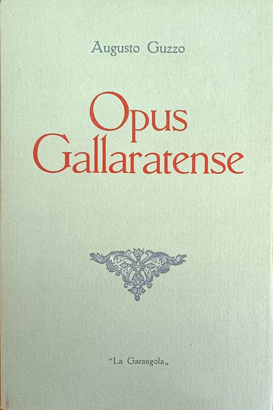 Opus Gallarantense - Augusto Guzzo - copertina