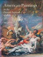 American Paintings In The Detroit Institute Of Arts. Vol. 1 Works By Artists Born Before 1816