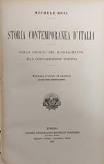 Storia Contemporanea D'Italia. Dalle Origini Del Risorgimento Alla Conflagrazione Europea