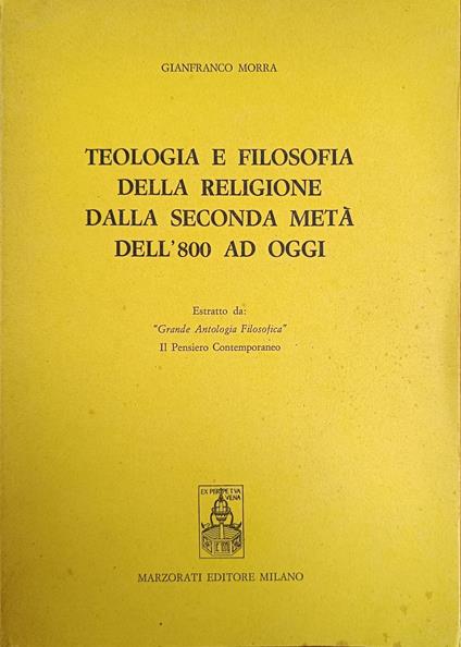 Teologia E Filosofia Della Religione Dalla Seconda Meta' Dell'900 Ad Oggi - Gianfranco Morra - copertina