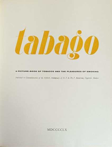 Tabago. A Picture-Book Of Tobacco And The Pleasures Of Smoking - copertina