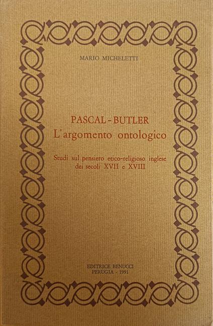 Pascal-Butler. L'Argomento Ontologico - Mario Micheletti - copertina