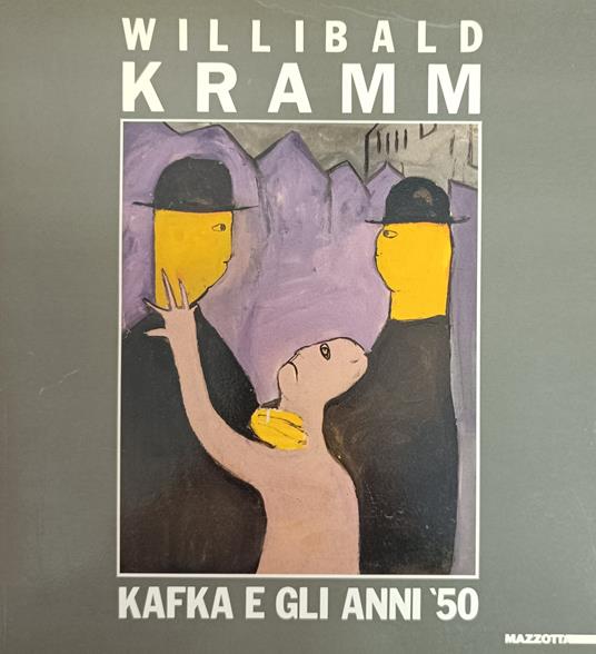 Willibald Kramm. Kafka E Gli Anni Cinquanta - copertina
