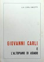 Giovanni Carli E L'Altopiano Di Asiago