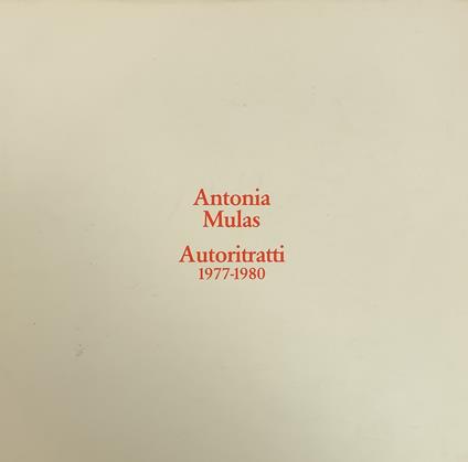 Antonia Mulas. Autoritratti 1977-1980 - copertina