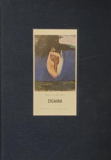 Zigaina. Quadri E Carte 1988-1993 - Marco Goldin - copertina