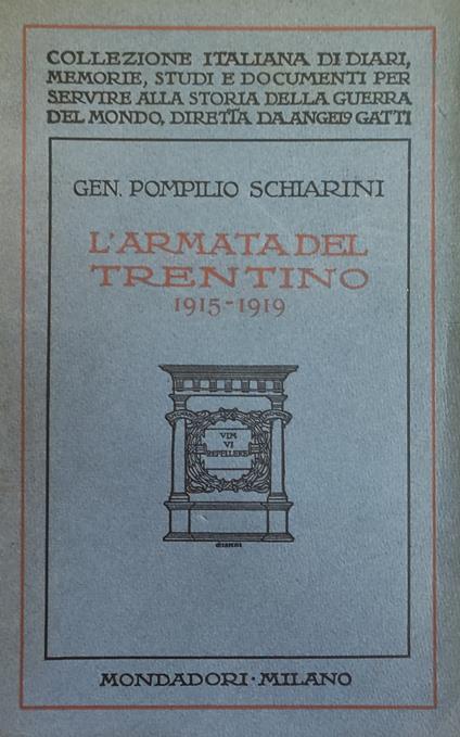 L' Armata Del Trentino 1915 - 1919 - Pompilio Schiarini - copertina