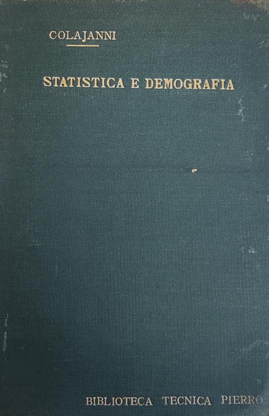 Manuale Di Statistica Teorica E Demografia Ad Uso Degli Istituti Tecnici - Napoleone Colajanni - copertina