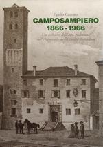 Camposampiero 1866-1966. Un Comune Dell'Alta Padovana Nel Crepuscolo Della Civiltà Contadina
