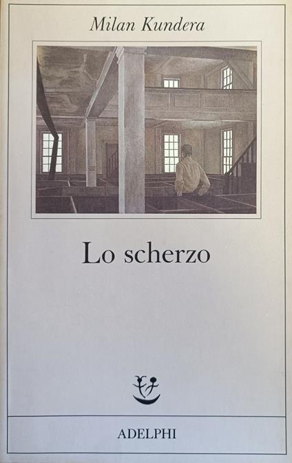 Lo Scherzo - Milan Kundera - copertina