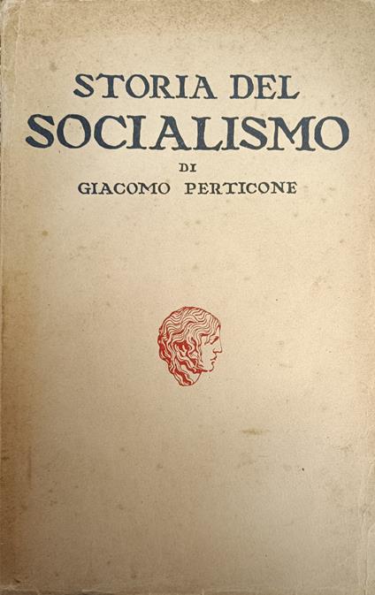 Storia Del Socialismo - Giacomo Perticone - copertina