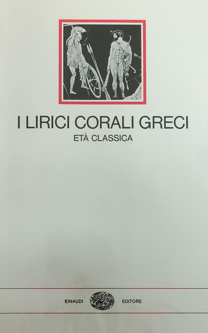 I Lirici Corali Greci. Eta' Classica - copertina