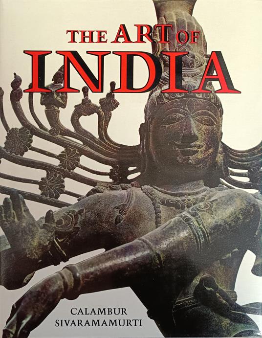The Art Of India - Calambur Sivaramamurti - copertina