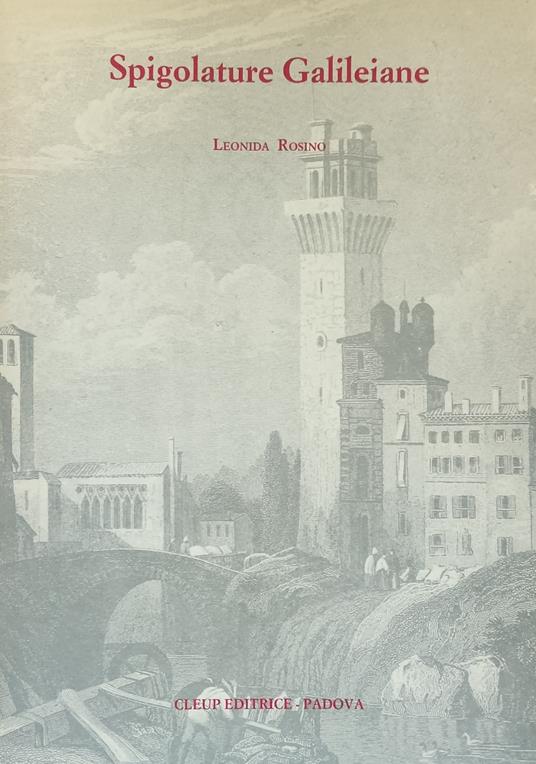 Spigolature Galileiane - Leonida Rosino - copertina