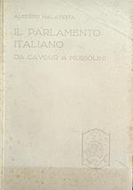 Il Parlamento Italiano. Da Cavour A Mussolini