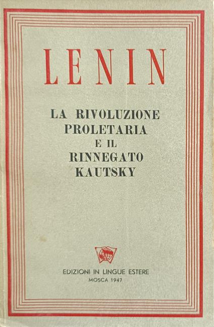 La Rivoluzione Proletaria E Il Rinnegato Kautsky - copertina