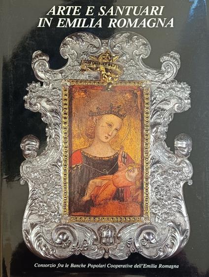 Arte E Santuari In Emilia Romagna - copertina