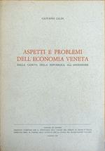 Aspetti E Problemi Dell'Economia Veneta. Dalla Caduta Della Repubblica All'Annessione