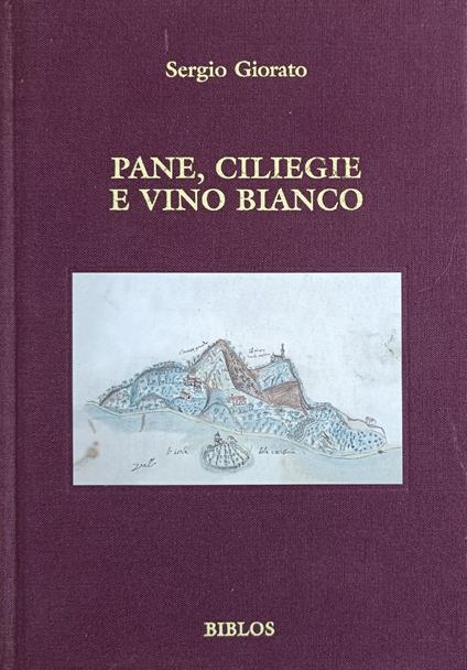 Pane, Ciliegie E Vino Bianco - copertina
