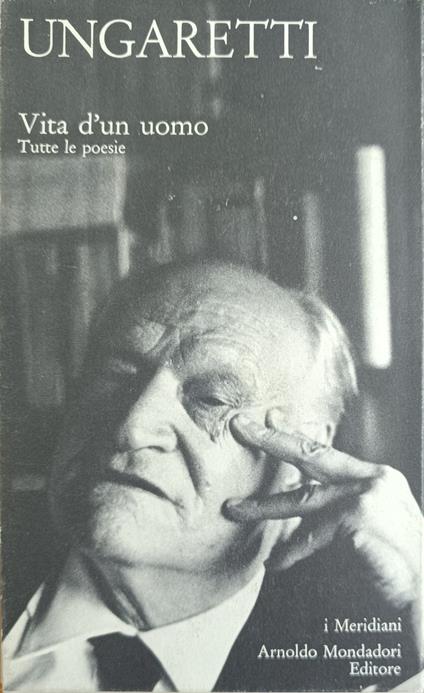 Vita D'Un Uomo. Tutte Le Poesie - Giuseppe Ungaretti - copertina