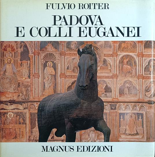 Padova E I Colli Euganei - Fulvio Roiter - copertina