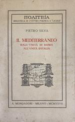 Il Mediterraneo Dall'Unita' Di Roma All'Unita' D'Italia