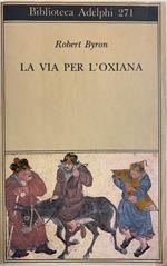 La Via Per L'Oxiana