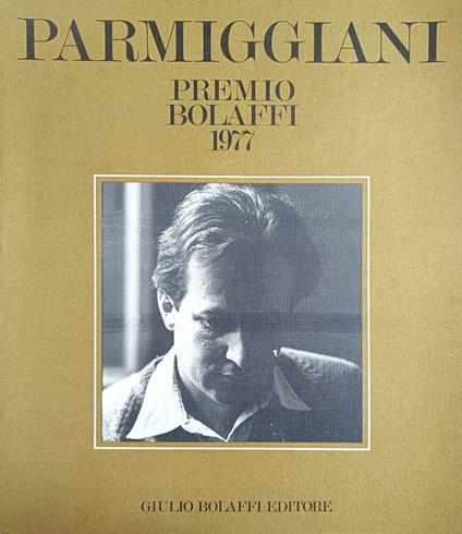 Parmiggiani. Premio Bolaffi 1977 - copertina