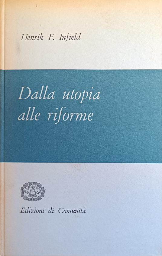 Dalla Utopia Alle Riforme. Esperienze Di Sociologia Della Cooperazione - copertina