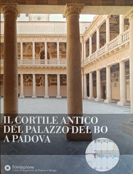 Il Cortile Antico Del Palazzo Del Bo A Padova - copertina
