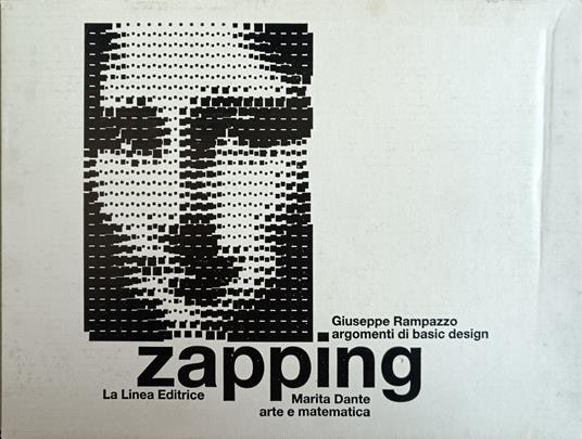 Zapping. Argomenti Di Basi Design Con Incursioni In Illustrator. Arte E Matematica - copertina
