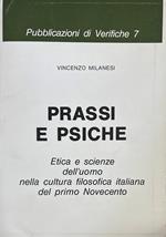 Prassi E Psiche. Etica E Scienze Dell'Uomo Nella Cultura Filosofica Italiana Del Primo Novecento
