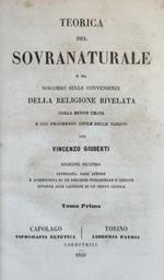 Teorica Del Sovranaturale O Sia Discorso Sulle Convenienze Della Religione Rivelata Colla Mente Umana E Col Progresso Civile Delle Nazioni