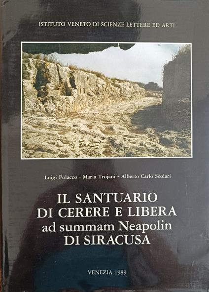 Il Santuario Di Cerere E Libera Ad Summam Neapolin Di Siracusa - copertina