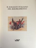 Il Soldato Italiano Del Risorgimento