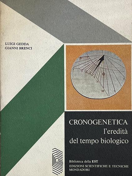 Cronogenetica. L'Eredità Del Tempo Biologico - Luigi Gedda - copertina