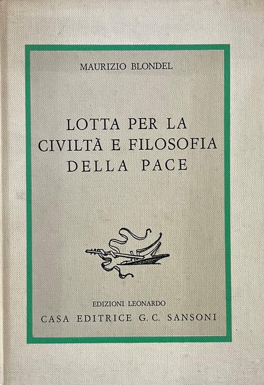 Lotta Per La Civiltà E Filosofia Della Pace - Maurice Blondel - copertina